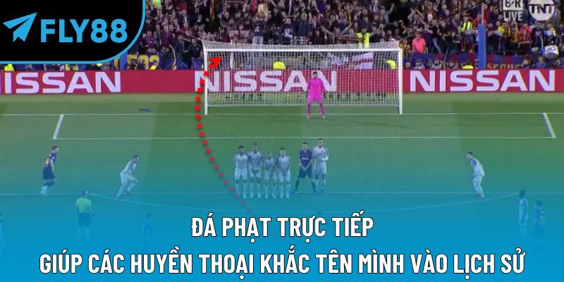 Đá phạt trực tiếp giúp các huyền thoại khắc tên mình vào lịch sử