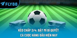 kèo chấp 3/4